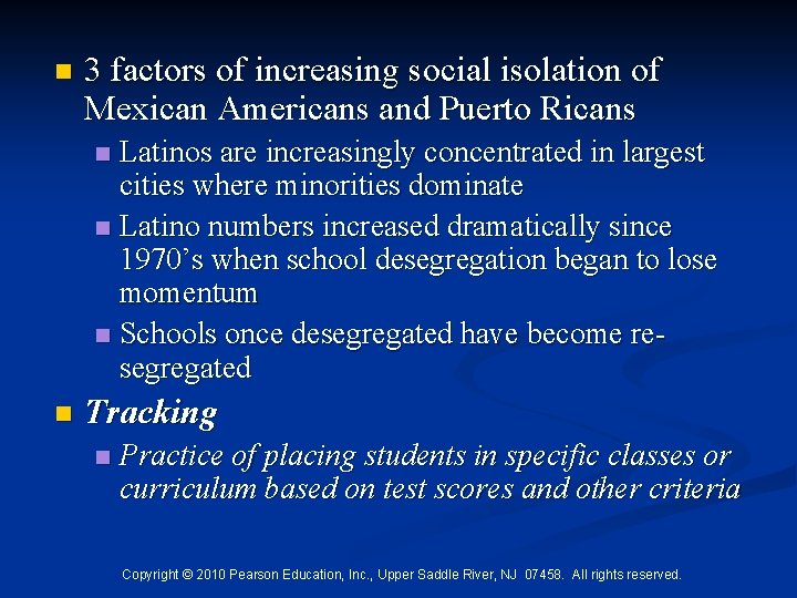 n 3 factors of increasing social isolation of Mexican Americans and Puerto Ricans Latinos