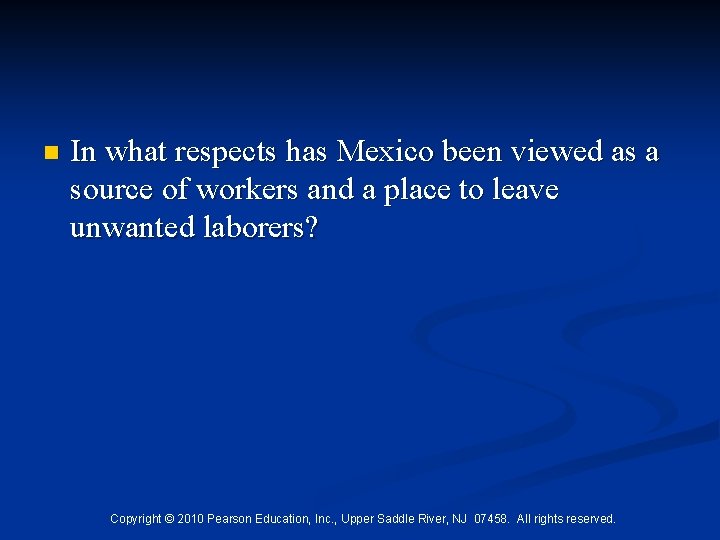 n In what respects has Mexico been viewed as a source of workers and