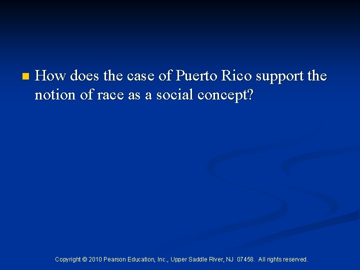 n How does the case of Puerto Rico support the notion of race as