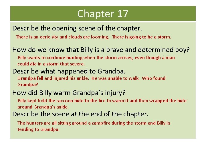 Chapter 17 Describe the opening scene of the chapter. There is an eerie sky