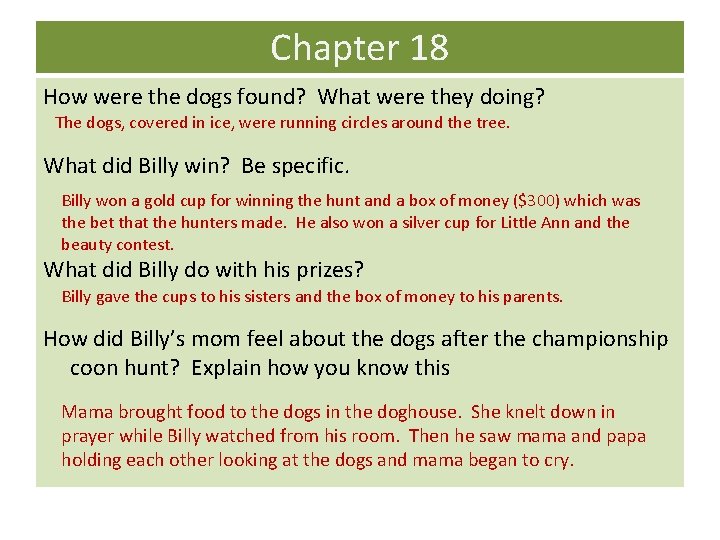 Chapter 18 How were the dogs found? What were they doing? The dogs, covered