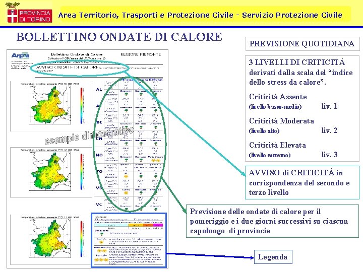 Area Territorio, Trasporti e Protezione Civile - Servizio Protezione Civile BOLLETTINO ONDATE DI CALORE