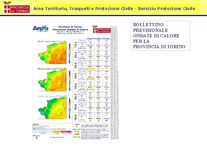 Area Territorio, Trasporti e Protezione Civile - Servizio Protezione Civile BOLLETTINO PREVISIONALE ONDATE DI