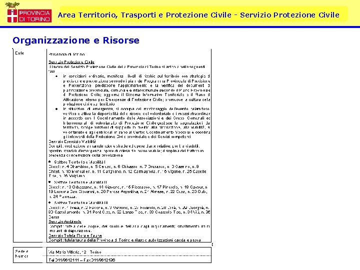 Area Territorio, Trasporti e Protezione Civile - Servizio Protezione Civile Organizzazione e Risorse 