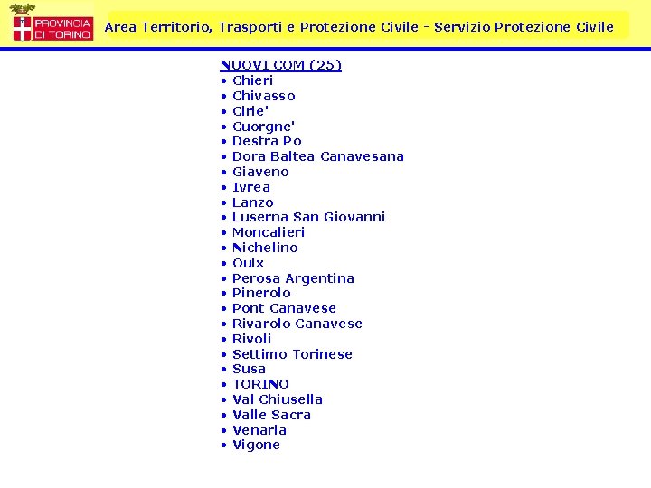 Area Territorio, Trasporti e Protezione Civile - Servizio Protezione Civile NUOVI COM (25) •