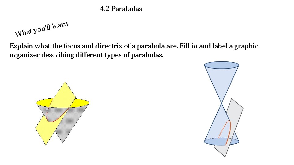 4. 2 Parabolas rn a e l l l ’ u hat yo W