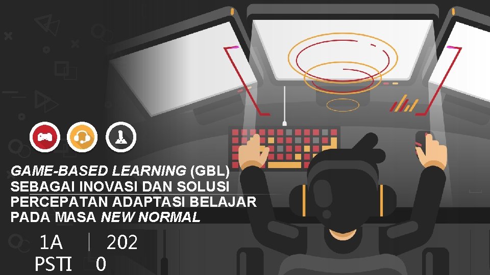 GAME-BASED LEARNING (GBL) SEBAGAI INOVASI DAN SOLUSI PERCEPATAN ADAPTASI BELAJAR PADA MASA NEW NORMAL