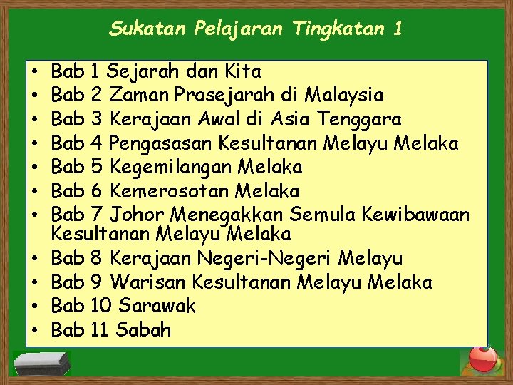 Sukatan Pelajaran Tingkatan 1 • • • Bab 1 Sejarah dan Kita Bab 2