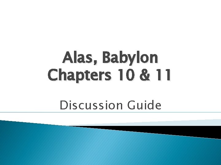 Alas, Babylon Chapters 10 & 11 Discussion Guide 