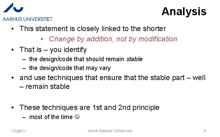 Analysis • This statement is closely linked to the shorter • Change by addition,