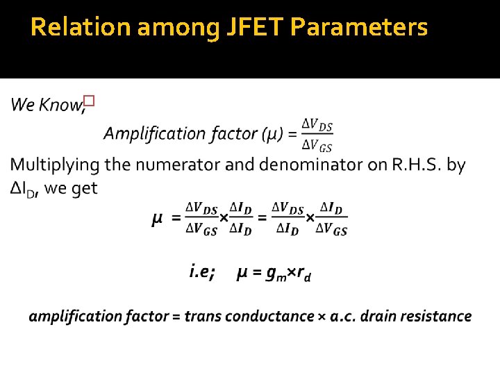 Relation among JFET Parameters � 
