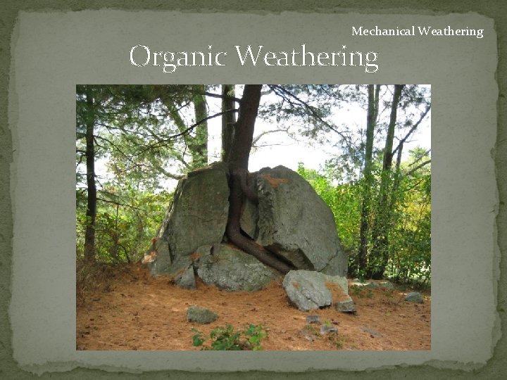 Weatherning Weathering Processes Weathering Definition Process by which atmospheric