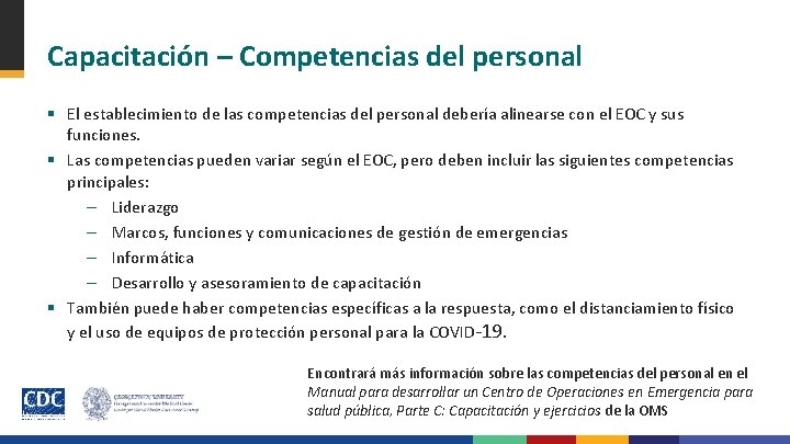 Capacitación – Competencias del personal § El establecimiento de las competencias del personal debería