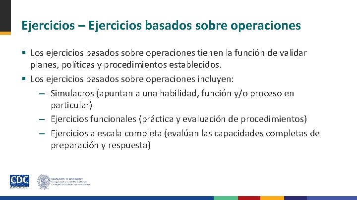 Ejercicios – Ejercicios basados sobre operaciones § Los ejercicios basados sobre operaciones tienen la