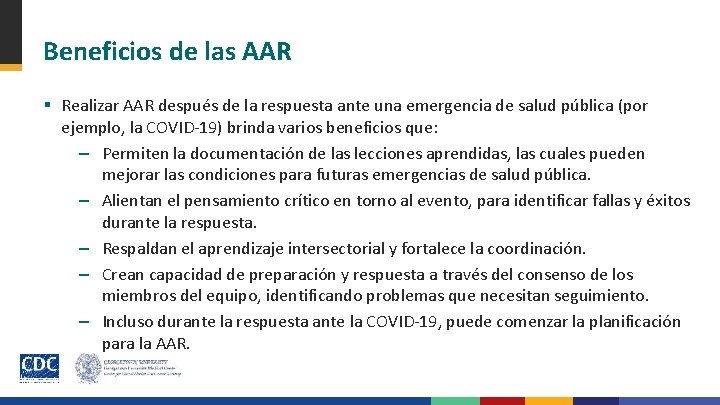 Beneficios de las AAR § Realizar AAR después de la respuesta ante una emergencia