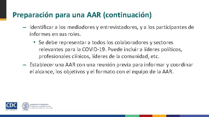 Preparación para una AAR (continuación) – Identificar a los mediadores y entrevistadores, y a