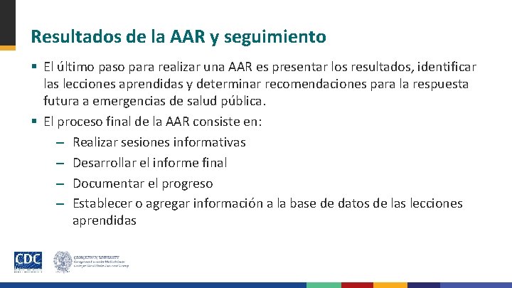 Resultados de la AAR y seguimiento § El último paso para realizar una AAR