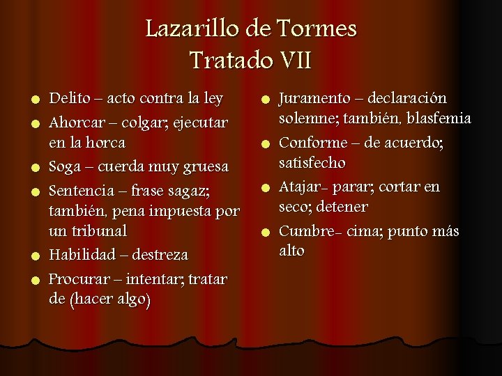 Lazarillo de Tormes Tratado VII l l l Delito – acto contra la ley