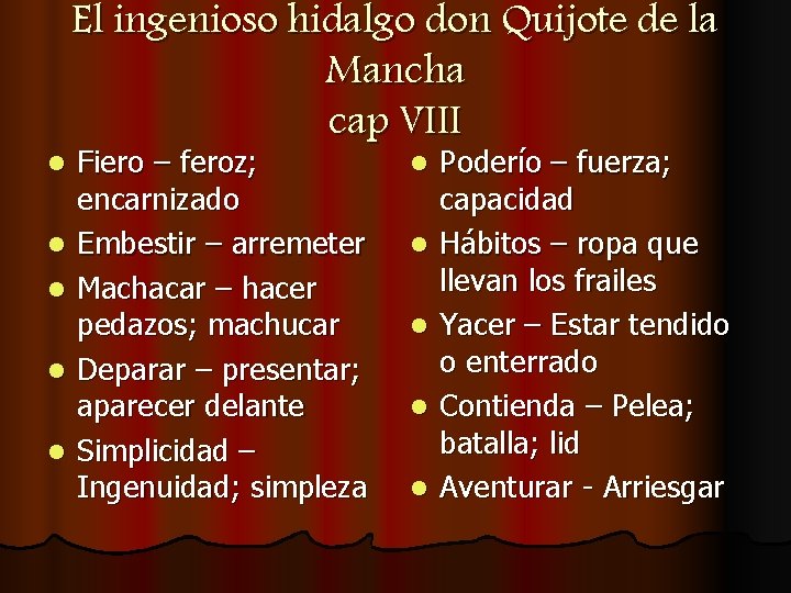 l l l El ingenioso hidalgo don Quijote de la Mancha cap VIII Fiero