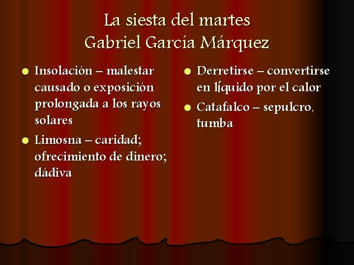 La siesta del martes Gabriel García Márquez Insolación – malestar causado o exposición prolongada