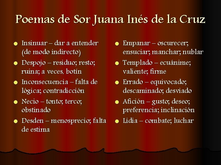 Poemas de Sor Juana Inés de la Cruz l l l Insinuar – dar