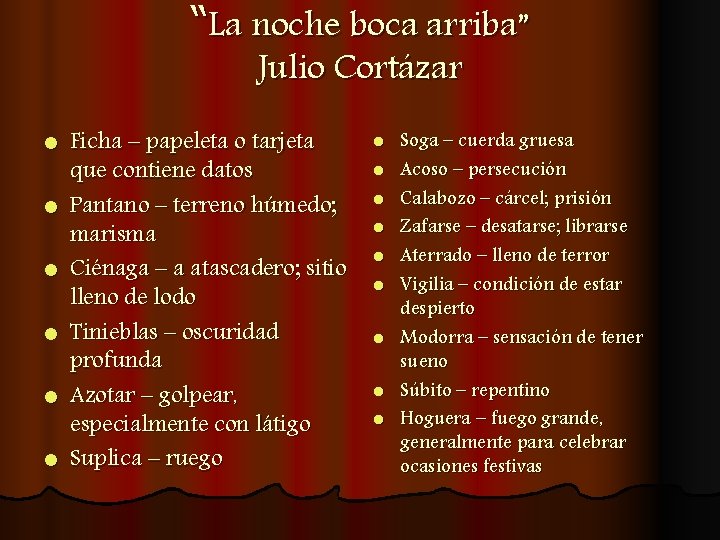 “La noche boca arriba” Julio Cortázar l l l Ficha – papeleta o tarjeta