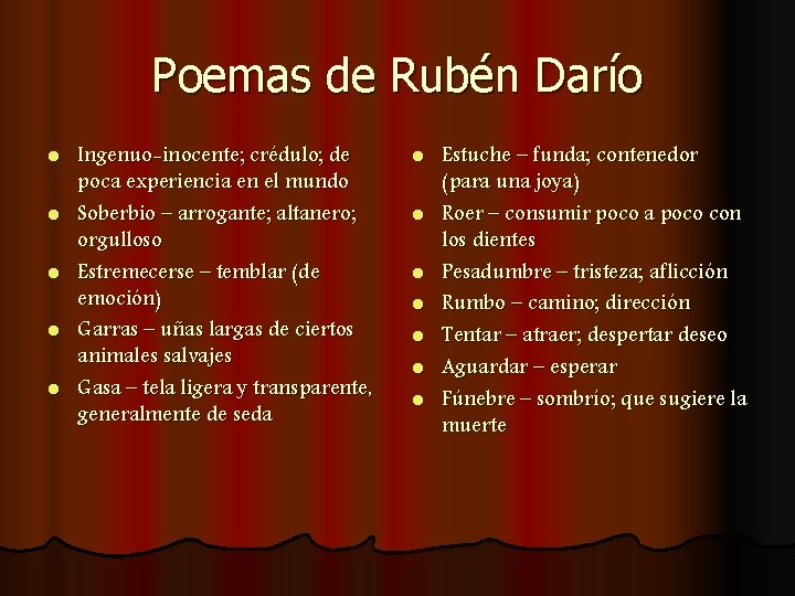 Poemas de Rubén Darío l l l Ingenuo-inocente; crédulo; de poca experiencia en el