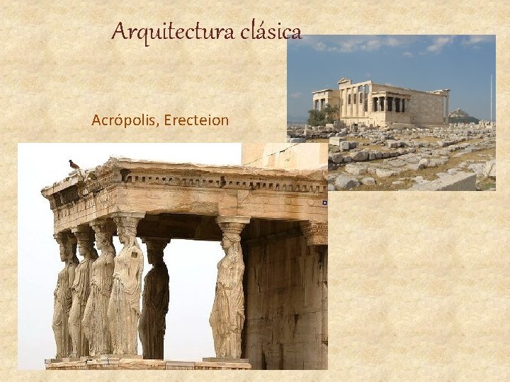 Arquitectura clásica Acrópolis, Erecteion 