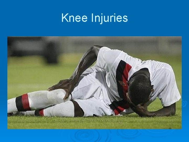 Knee Injuries 