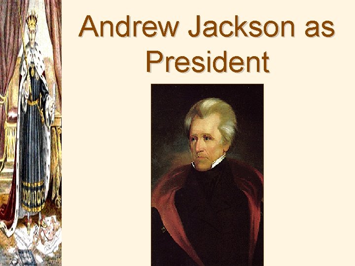 Andrew Jackson as President 