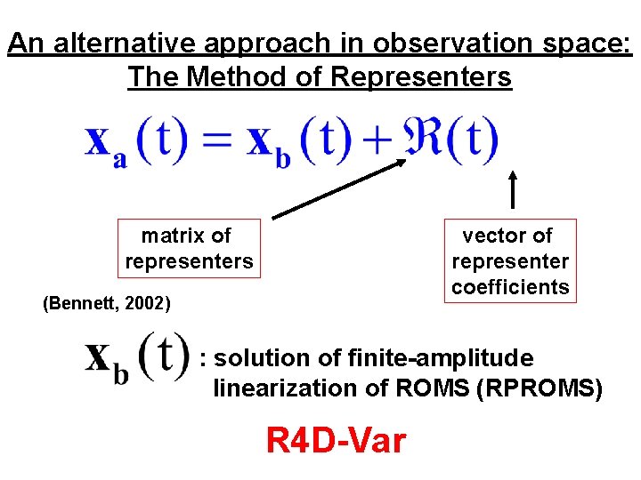 An alternative approach in observation space: The Method of Representers vector of representer coefficients