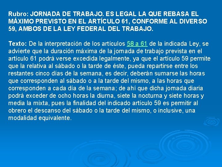 Rubro: JORNADA DE TRABAJO. ES LEGAL LA QUE REBASA EL MÁXIMO PREVISTO EN EL