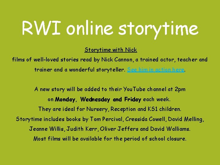 RWI online storytime Storytime with Nick films of well-loved stories read by Nick Cannon, RWI online storytime Storytime with Nick films of well-loved stories read by Nick Cannon,