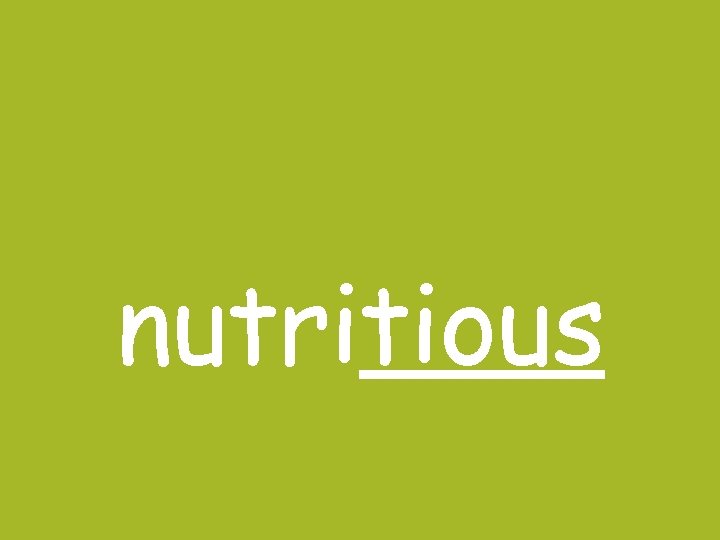 nutritious nutritious