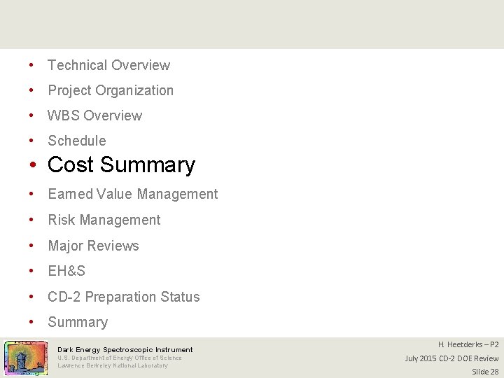  • Technical Overview • Project Organization • WBS Overview • Schedule • Cost