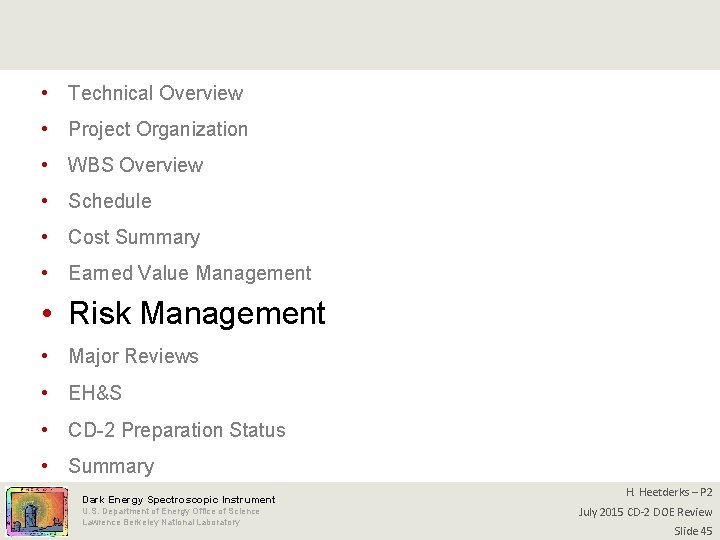  • Technical Overview • Project Organization • WBS Overview • Schedule • Cost