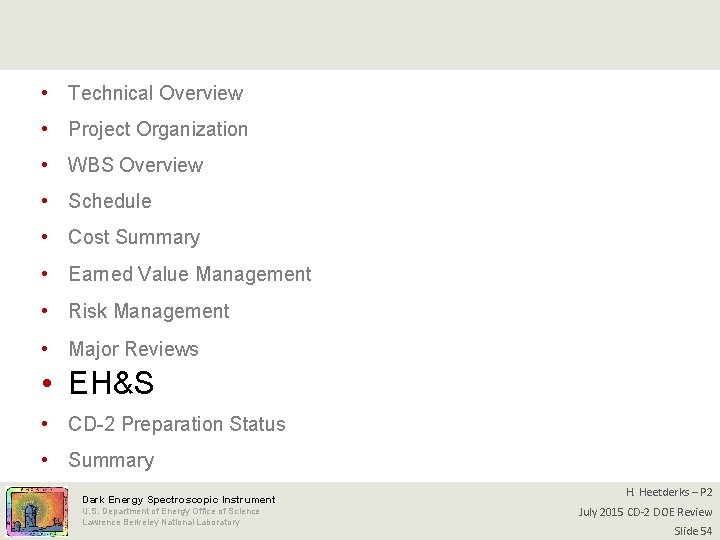  • Technical Overview • Project Organization • WBS Overview • Schedule • Cost