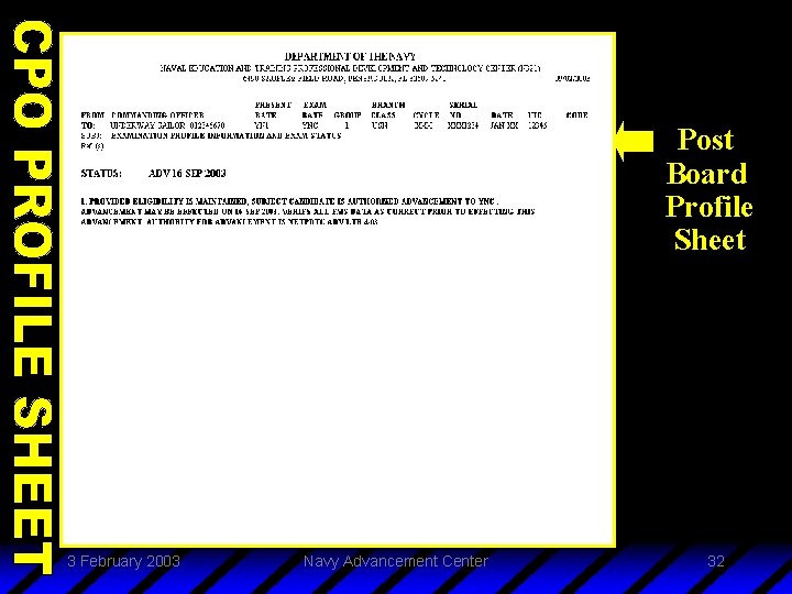 Post Board Profile Sheet 3 February 2003 Navy Advancement Center 32 