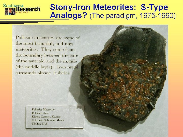 Stony-Iron Meteorites: S-Type Analogs? (The paradigm, 1975 -1990) 