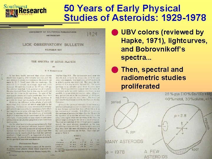 50 Years of Early Physical Studies of Asteroids: 1929 -1978 n UBV colors (reviewed