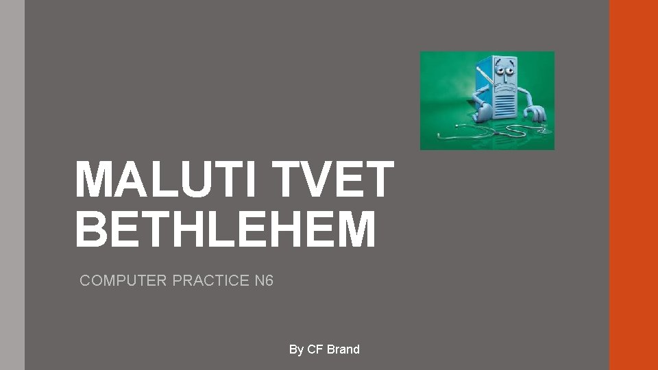 MALUTI TVET BETHLEHEM COMPUTER PRACTICE N 6 By CF Brand 