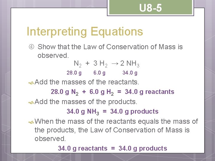 U 8 -5 Interpreting Equations Show that the Law of Conservation of Mass is