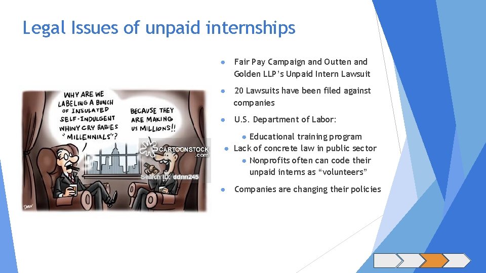 Legal Issues of unpaid internships ● Fair Pay Campaign and Outten and Golden LLP’s