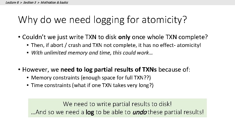 Lecture 8 > Section 3 > Motivation & basics Why do we need logging