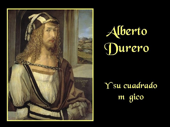 Alberto Durero Y su cuadrado mágico 