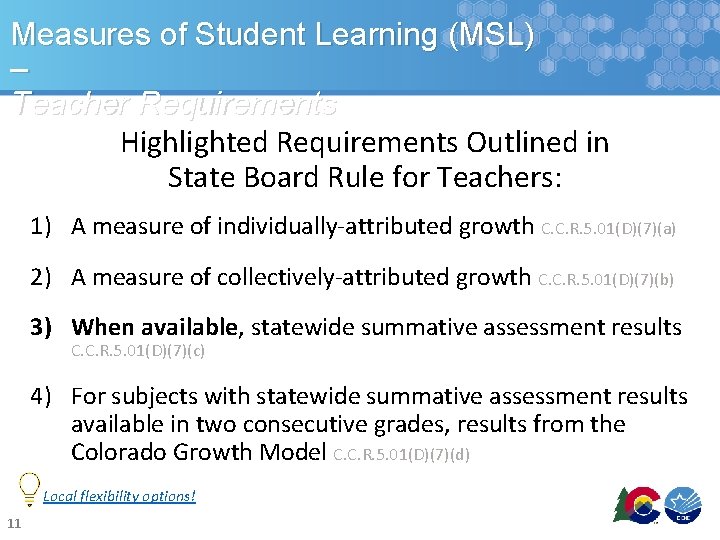 Measures of Student Learning (MSL) – Teacher Requirements Highlighted Requirements Outlined in State Board Measures of Student Learning (MSL) – Teacher Requirements Highlighted Requirements Outlined in State Board