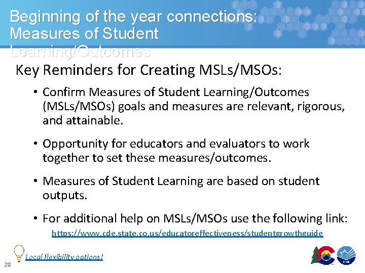 Beginning of the year connections: Measures of Student Learning/Outcomes Key Reminders for Creating MSLs/MSOs: Beginning of the year connections: Measures of Student Learning/Outcomes Key Reminders for Creating MSLs/MSOs: