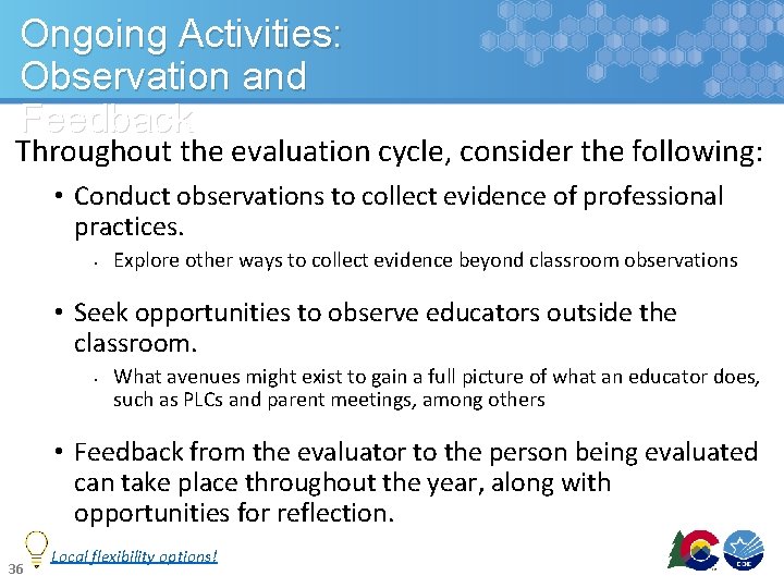 Ongoing Activities: Observation and Feedback Throughout the evaluation cycle, consider the following: • Conduct Ongoing Activities: Observation and Feedback Throughout the evaluation cycle, consider the following: • Conduct