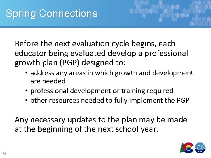 Spring Connections Before the next evaluation cycle begins, each educator being evaluated develop a Spring Connections Before the next evaluation cycle begins, each educator being evaluated develop a