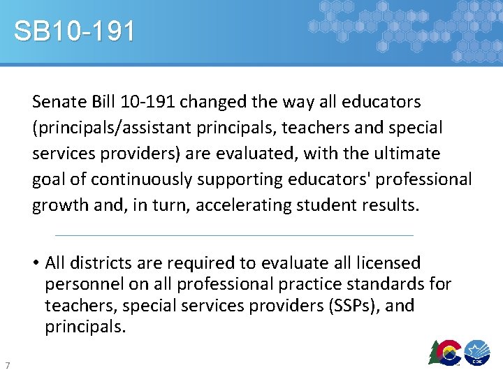 SB 10 -191 Senate Bill 10 -191 changed the way all educators (principals/assistant principals, SB 10 -191 Senate Bill 10 -191 changed the way all educators (principals/assistant principals,